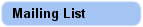 Mailing List